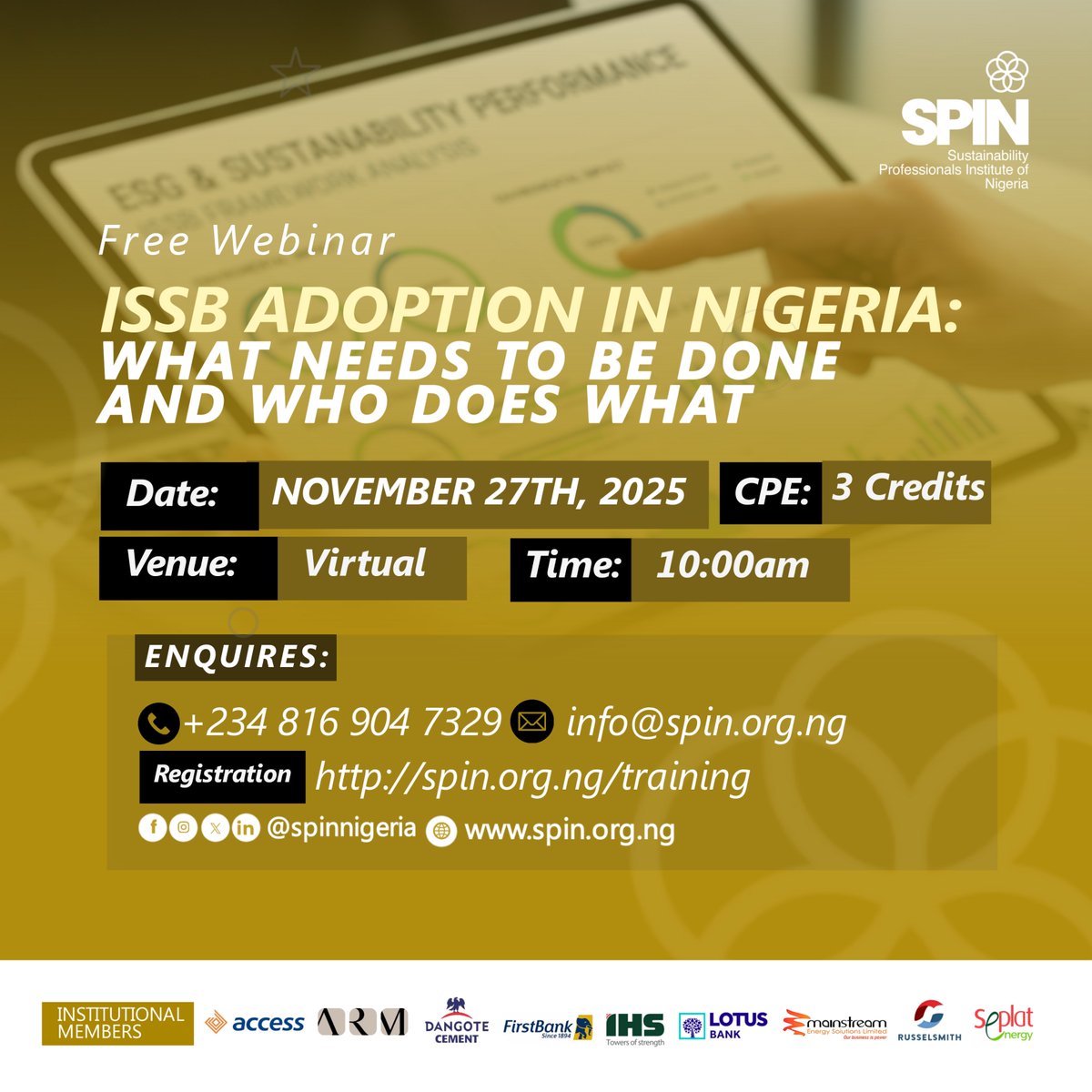 We are excited to have Dr. Haruna N. Yahaya, FCA, President of The Institute of Chartered Accountants of Nigeria (ICAN) as a speaker for our forthcoming webinar.

Kindly register: spin.org.ng/issb-adoption-…

#ISSB #SustainabilityReporting #SPIN #SustainabilityProfessionalsinNigeria