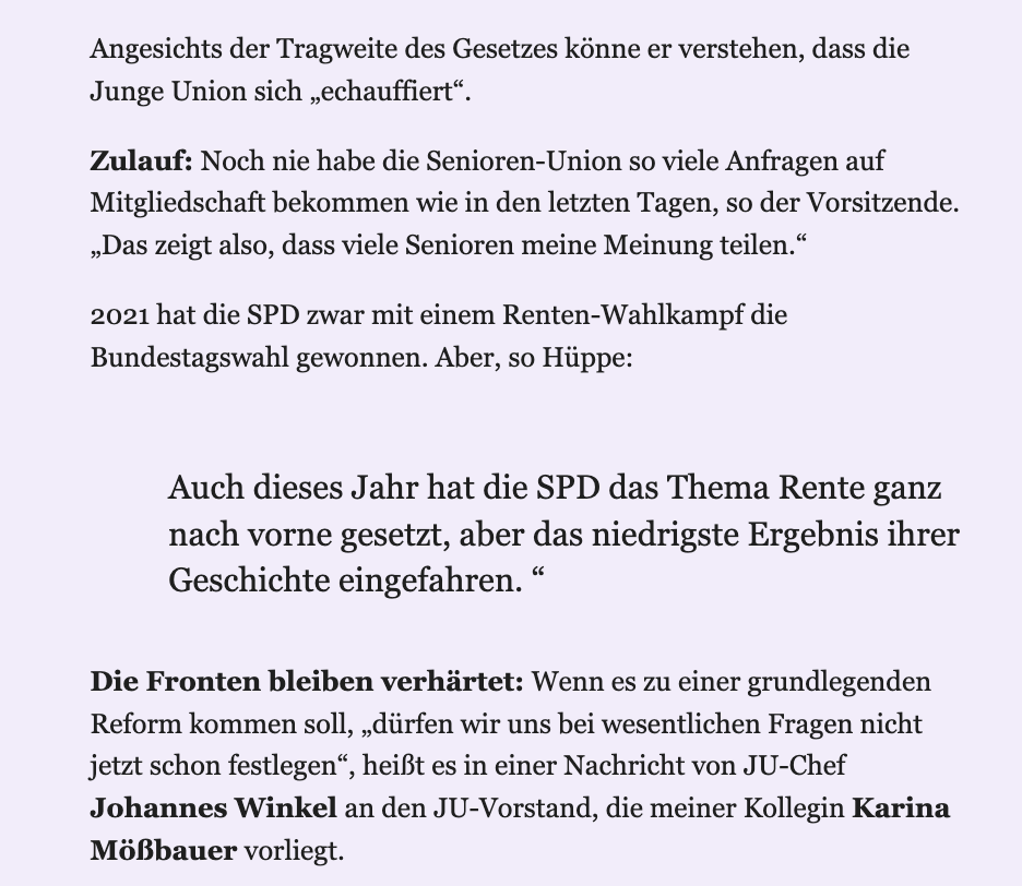 Merz hatte Sorge vor der Wut älterer Wählergruppen geäußert ("will noch zur Seniorenunion"; "strukturell mehrheitsfähig bleiben").

Der Chef der Senioren-Union antwortet:

„Wir wollen mitreden, aber wir sind keine Egoisten, denen die Zukunft unserer Kinder und Enkel egal wäre. “