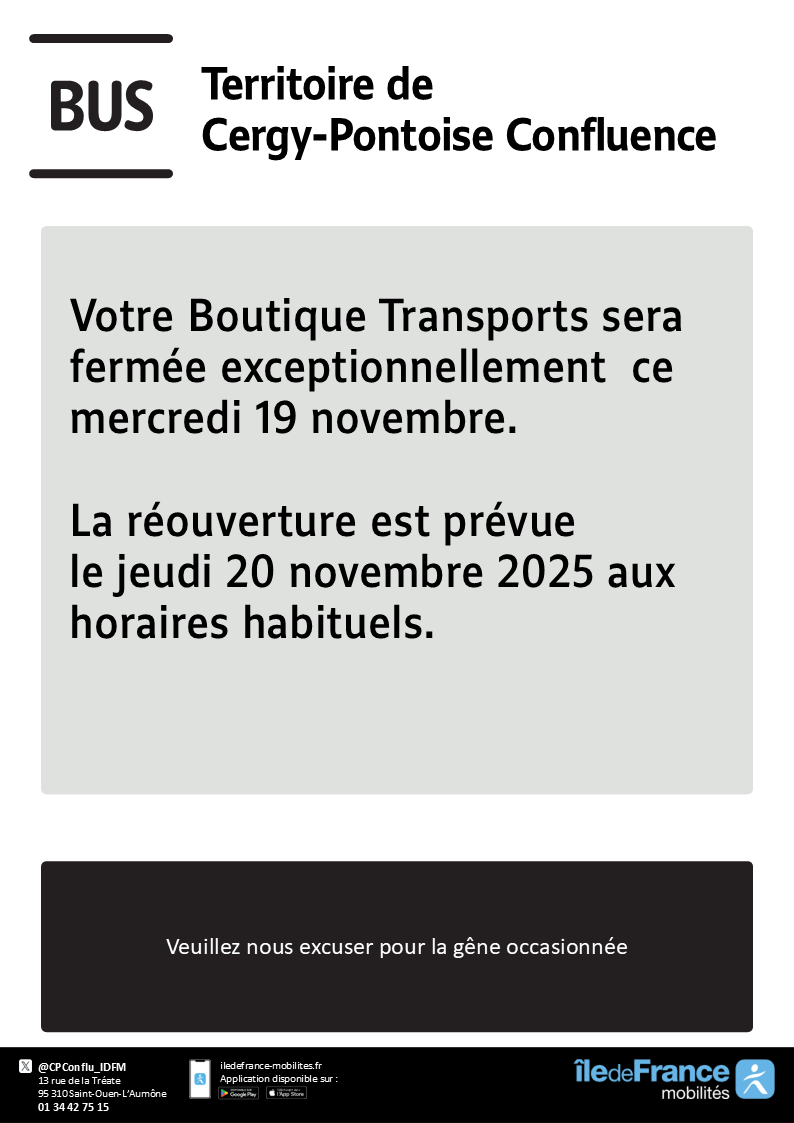 CPConflu_IDFM's tweet image. 🚌Boutique Transports
La boutique Transports sera exceptionnellement fermée ce mercredi 19 novembre 2025 et réouvrira le jeudi 20 novembre 2025.

Merci de votre compréhension ! 🙏

⬇️Pour plus d&apos;information sur votre territoire 
iledefrance-mobilites.fr/actualites/loc…