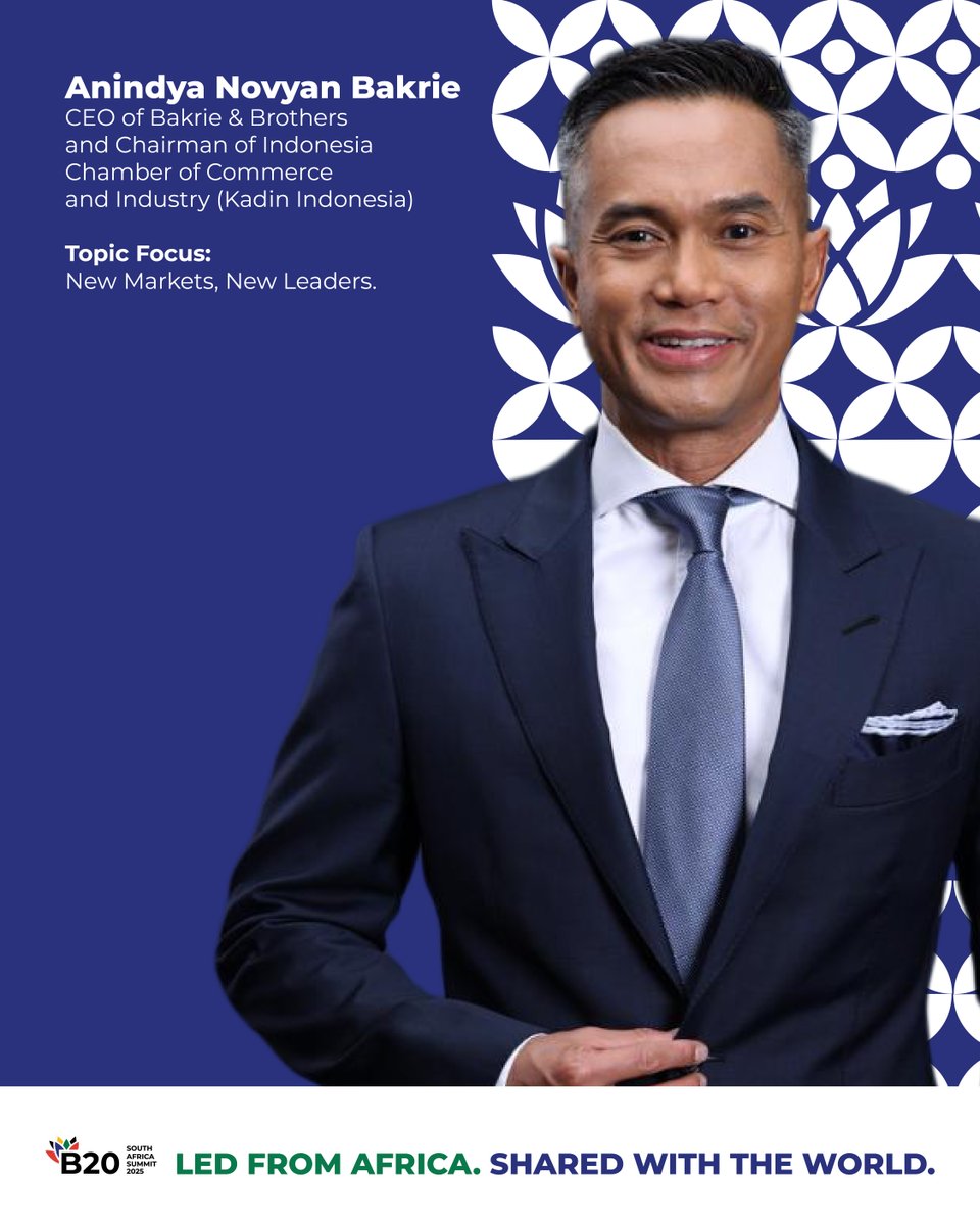 Anindya Bakrie, CEO of @Bakrie_Brothers and Chairman of Indonesia Chamber  of Commerce and Industry (Kadin Indonesia), joins the #B20Summit to speak  on “New Markets, New Leaders.” #LedFromAfrica #SharedWithTheWorld, image size:960x1200
