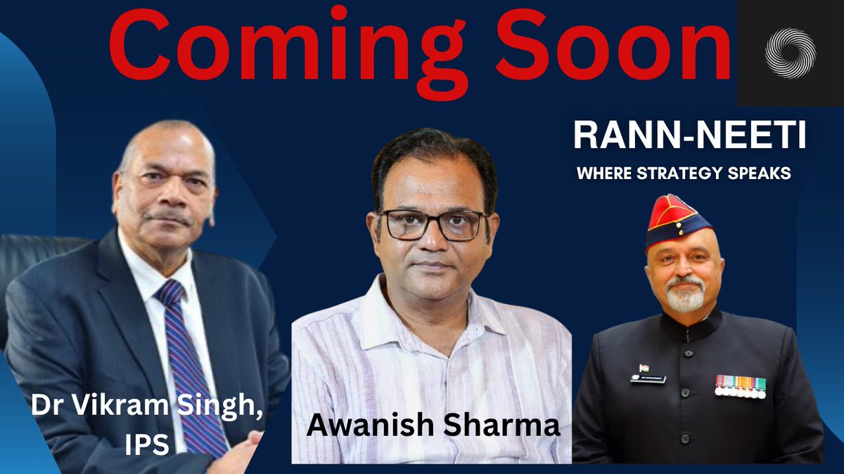 🚨Coming Soon🚨

Dr Vikram Singh, IPS (Former DGP UP Police) and Awanish Sharma (Advisor - Member ICCR) in conversation with yours truly, on the Platform of Rann-Neeti....Where Strategy Speaks