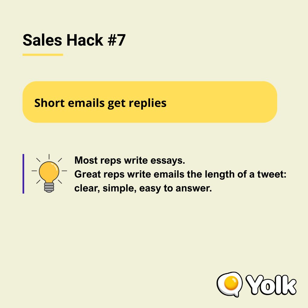 YolkCoach's tweet image. 💡 Sales Hack #7

Short emails get replies.
Long emails get ignored.

Most reps write essays.
Great reps write emails the length of a tweet: clear, simple, easy to answer.

Your goal isn’t to impress, it’s to get a response.
#SalesTips #SalesHacks #YolkCoach #SalesTraining…