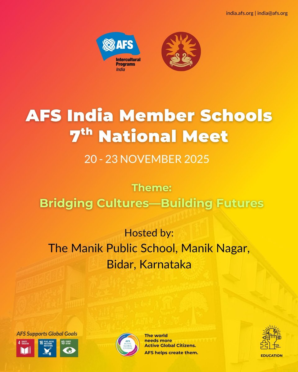 The AFS India Member Schools 7th National Meet is set for 20–23 November 2025, hosted by The Manik Public School, Manik Nagar, Bidar, Karnataka, under the theme “Bridging Cultures — Building Futures.”

We are looking forward to learning, collaboration &amp; intercultural exchange!