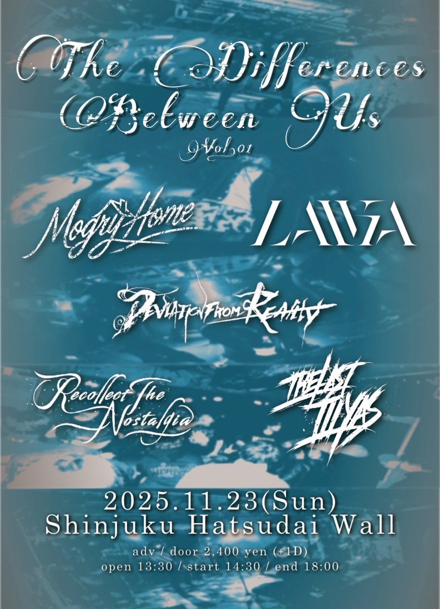 DFR_hc's tweet image. 🤍NEXT SHOW🤍
The Differences Between Us Vol.01 
2025.11.23 (Sun) @初台WALL

OPEN/START 13:30/14:00
END 18:00

ADV/DOOR  2,400Yen(+1D)

w)
Laika 
Mogry Home
Recollect The Nostalgia
THE LAST ILLYAS

DFR 15:40〜
ＰＡＲＴＹＨＡＲＤ確定🍻
引き続きDMにて取置受付中💁🏻‍♂️