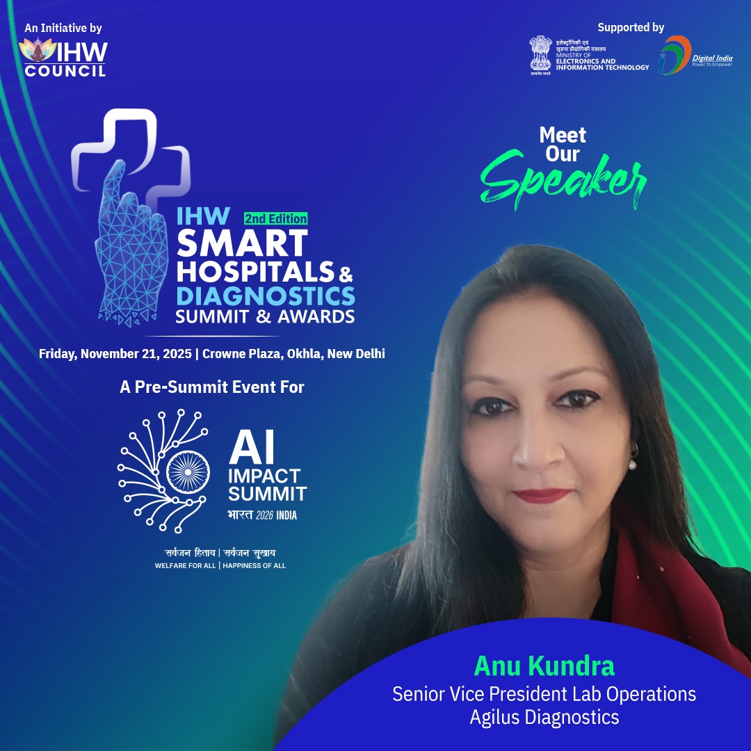 IHWCouncil's tweet image. We welcome Ms. Anu Kundra, Senior Vice President, Lab Operations, @agilusDx, as a distinguished speaker at the 2nd Edition of the IHW #SmartHospitals &amp;amp; Diagnostics Summit &amp;amp; Awards

🗓 Nov 21st, 2025
📍Crowne Plaza, New Delhi
🔗 More: ihwcouncil.org/smart-hospital…

#SmartHospitalsSummit