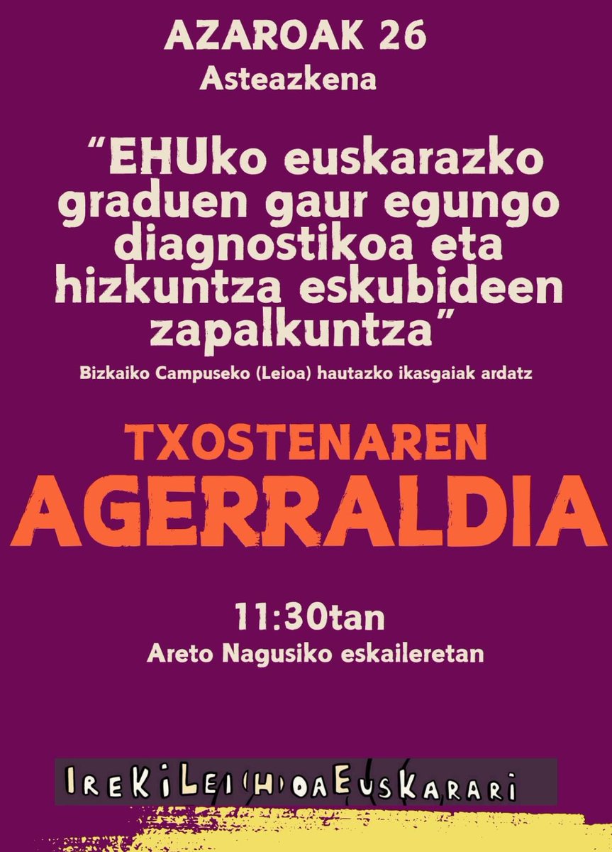 🚨HAUTAZKOAK EUSKARAZ AGERRALDIA🚨
ILEtik hilabeteetako sukalde lanetan egon ostean, Azaroak 26ean Euskarazko Graduen egoeraren diagnostiko-txostena argitaratuko dugu agerraldi baten bitartez. 

AGERRALDIRA HURBILDU! ✊🏼💐