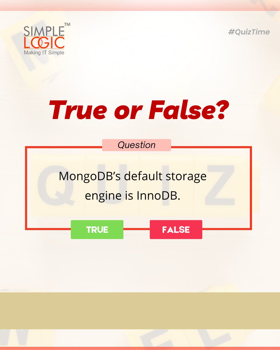 SimpleLogic_IT's tweet image. #QuizTime
MongoDB’s default storage engine is InnoDB.

A) TRUE ✅
B) FALSE ❌

Comment your answer below👇

#quiztime #testyourknowledge #thinkfast #quizmaster #mongodb #storage #engine #innodb #makeitsimple #simplelogicit #simplelogic #makingitsimple #itservices #itconsulting