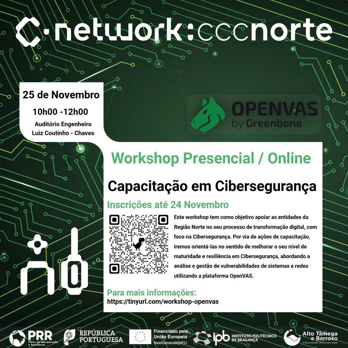 CyberSec_IPB_pt's tweet photo. Convite Workshop Gestão de Vulnerabilidades OpenVAS 25/11/25 10h-12h Aud. Eng. Luiz Coutinho - Chaves presencial/online vagas limitadas prioridade entidades apoiadas.

Inscrições: 
https://t.co/KqgnwyABFM

#PRR #NextGenEU #construirofuturo #resiliencia #transicaodigital #somosprr https://t.co/93fy9DlVHr