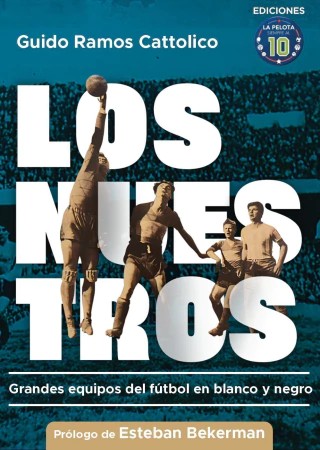 SiempreAlDiego's tweet image. 📗 [PREVENTA] 📗

EL PRIMER LIBRO DE EDICIONES LA PELOTA SIEMPRE AL 10

Llega &quot;Los Nuestros: grandes equipos del fútbol en blanco y negro&quot;, en el que Guido Ramos Cattolico rescata a distintos conjuntos que forjaron nuestra identidad futbolera.

Link 👇
lapelotasiemprealdiez.mitiendanube.com/productos/prev…