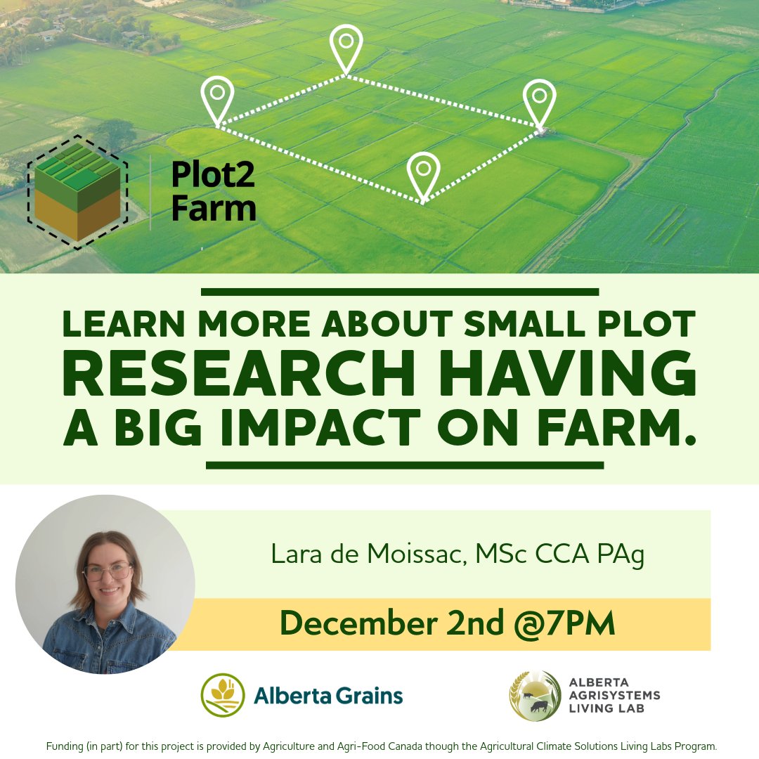 Join Us and Lara de Moissac from Alberta Grains as we learn more about Plot2Farm program.  

REGISTER: agrisystemsll.ca

The Plot2Farm program from Alberta Grains developed farm-ready research protocols that farmers can implement on-farm with the help of an agronomist.