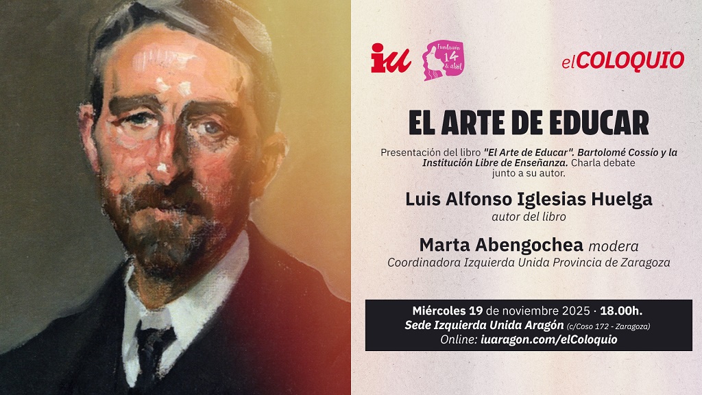 La <a href="/14AbrilFun/">Fundación 14 d Abril</a> e <a href="/iu_aragon/">IU Aragón🔻✳️</a> organizan un debate enmarcado en el 150 aniversario de la Institución Libre de Enseñanza y sobre la figura de Bartolomé Esteban Cossío: arainfo.org/?p=316981
