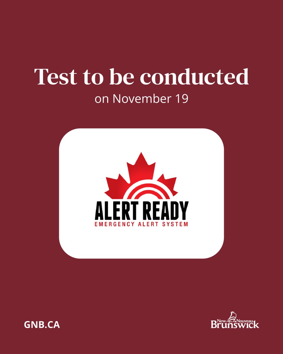 Alert Ready, the national emergency alert system, will be tested in New Brunswick on Nov. 19, at 10:55 a.m.
The system is designed to deliver potentially life-saving information.
The test will take place on television, radio, and wireless devices.
For more information, visit: