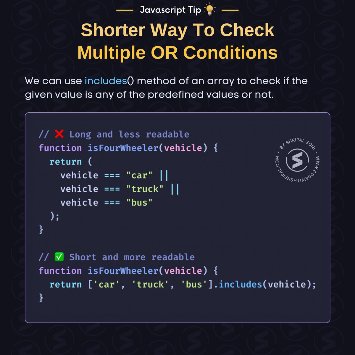codewithshripal's tweet image. A shorter and cleaner way to check multiple OR conditions in Javascript👇