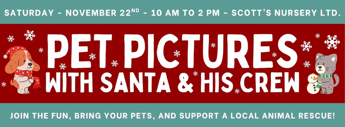 Pet Pictures With Santa &amp; His Crew -  nouzie.com/pet-pictures-w… Join us at Scott’s Nursery on Saturday, November 22nd, from 10am to 2pm for our Annual Pet Pics with Santa &amp; His Crew!