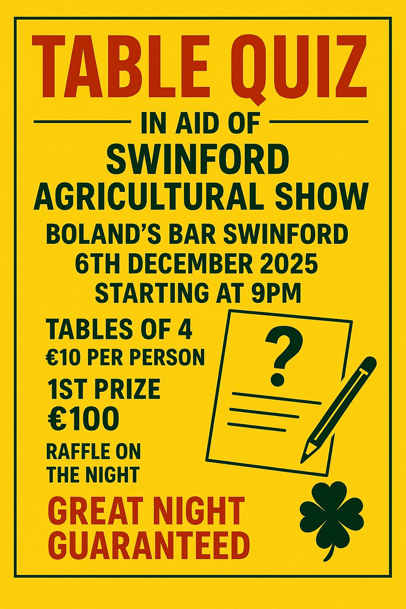 Table quiz in aid of Swinford Agricultural Show in Boland's bar on Saturday December 6th starting at 9pm. Tables of 4 €10 per person. 1st prize €100 with other great prizes and a raffle on the night. A great great guaranteed! #Swinford #AgriShow #Quiz