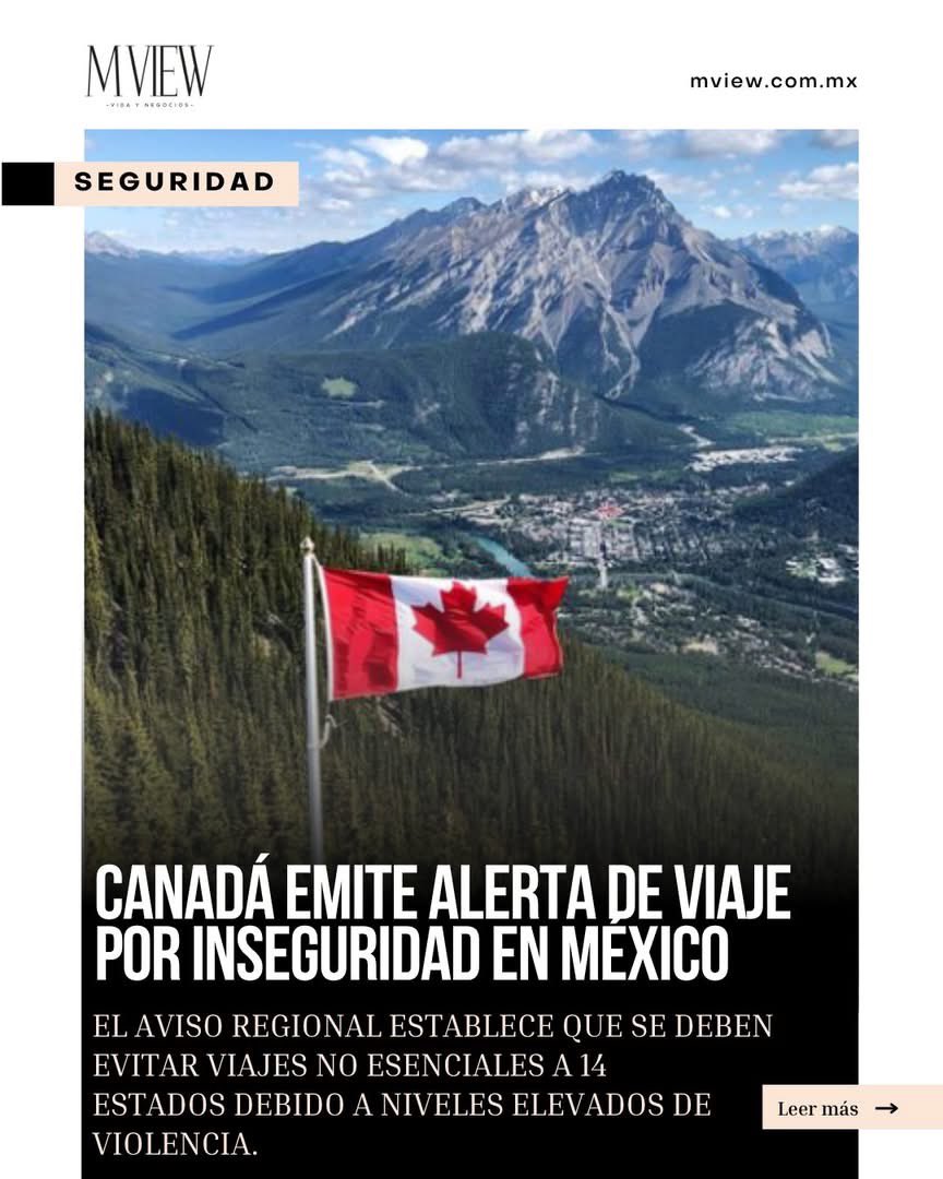 MVIEW_MX's tweet image. El gobierno canadiense emite una nueva guía para quienes viajen a México e identifica zonas con mayor nivel de riesgo. 

La alerta detalla rutas seguras, áreas restringidas y medidas básicas de prevención. 

👉: mview.com.mx/canada-emite-a…

#MVIEW #Seguridad #México #Canadá