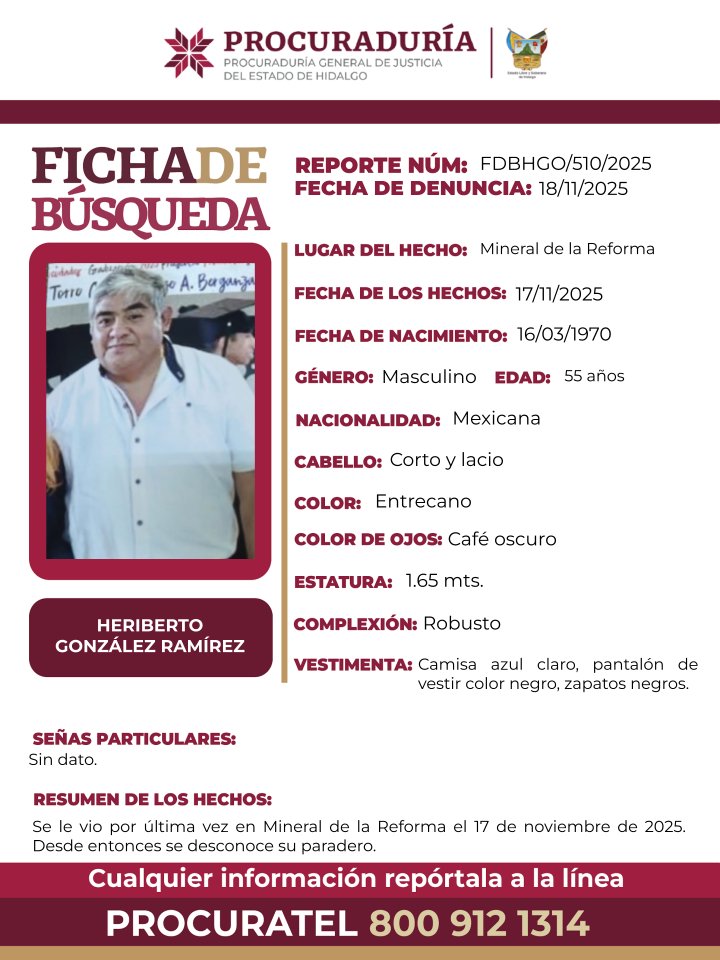 PGJE_Hidalgo's tweet image. 📌Solicitamos tu apoyo con la #DIFUSIÓN de la #FichaDeBúsqueda para localizar a HERIBERTO GONZÁLEZ RAMÍREZ. Si tienes información, comunícate ☎️ 8009121314 PROCURATEL #PGJEH. #CadaSegundoCuenta #TuAyudaCuenta.