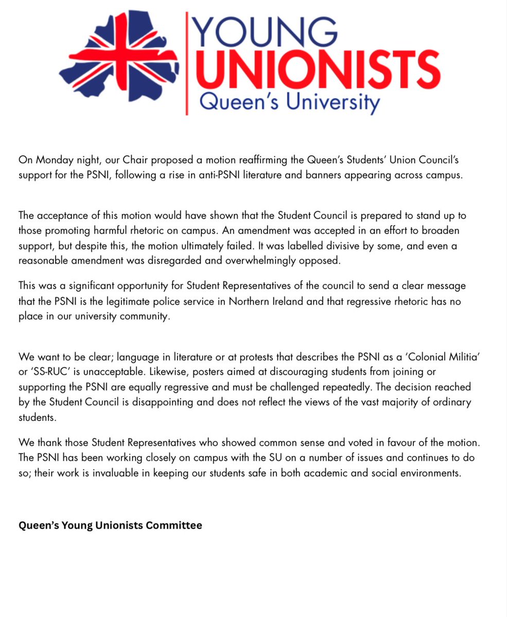 𝗦𝘁𝗮𝘁𝗲𝗺𝗲𝗻𝘁 𝗼𝗻 𝗦𝘁𝘂𝗱𝗲𝗻𝘁 𝗖𝗼𝘂𝗻𝗰𝗶𝗹 𝗠𝗼𝘁𝗶𝗼𝗻 𝗥𝗲𝘀𝘂𝗹𝘁

Please see our QUB YU’s statement on the result of a Student Council Motion reaffirming support for the PSNI.  ⬇️