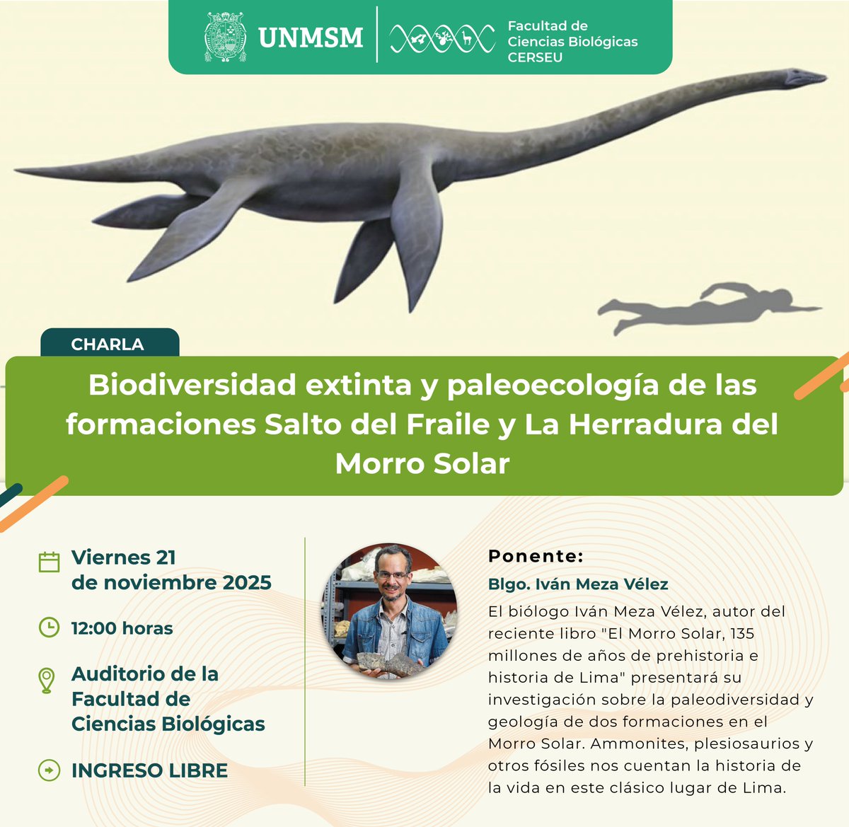 BioUNMSM's tweet image. 🦴La FCB te invita a la charla: “Biodiversidad extinta y paleoecología de las formaciones Salto del Fraile y La Herradura del Morro Solar” 
 🗣 Ponente: Blgo. Iván Meza Vélez Autor del libro “El Morro Solar, 135 millones de años de prehistoria e historia de Lima”.