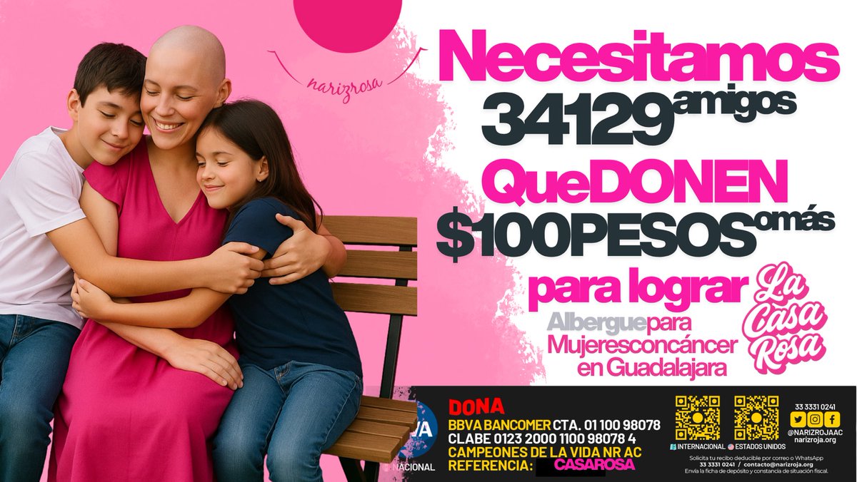 Familia 🔴 amanecimos con todo !! 
Necesitamos 34129  amigos que donen $100 pesos o más para lograr la meta para remodelar y equipar el nuevo albergue para mujeres con cáncer #LaCasaRosa 

🇲🇽 BBVA  Cuenta: 0110098078 Clabe:  012320001100980784  Campeones de la vida NR AC
