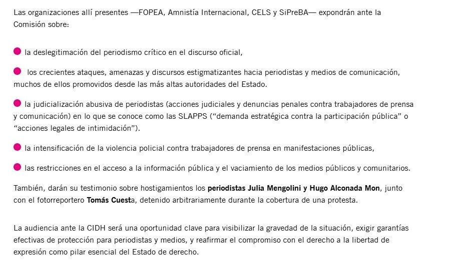 El deterioro sostenido y alarmante de la libertad de expresión y prensa en la Argentina será tema de la audiencia de la Comisión Interamericana de Derechos Humanos (CIDH) de la OEA. Expondrán <a href="/CELS_Argentina/">CELS</a>, <a href="/amnistiaar/">Amnistía Internacional Argentina</a>, <a href="/sipreba/">SiPreBA - Sindicato de Prensa de Buenos Aires</a> y <a href="/FOPEA/">FOPEA</a>. También Mengolini y Alconada Mon (sigo)