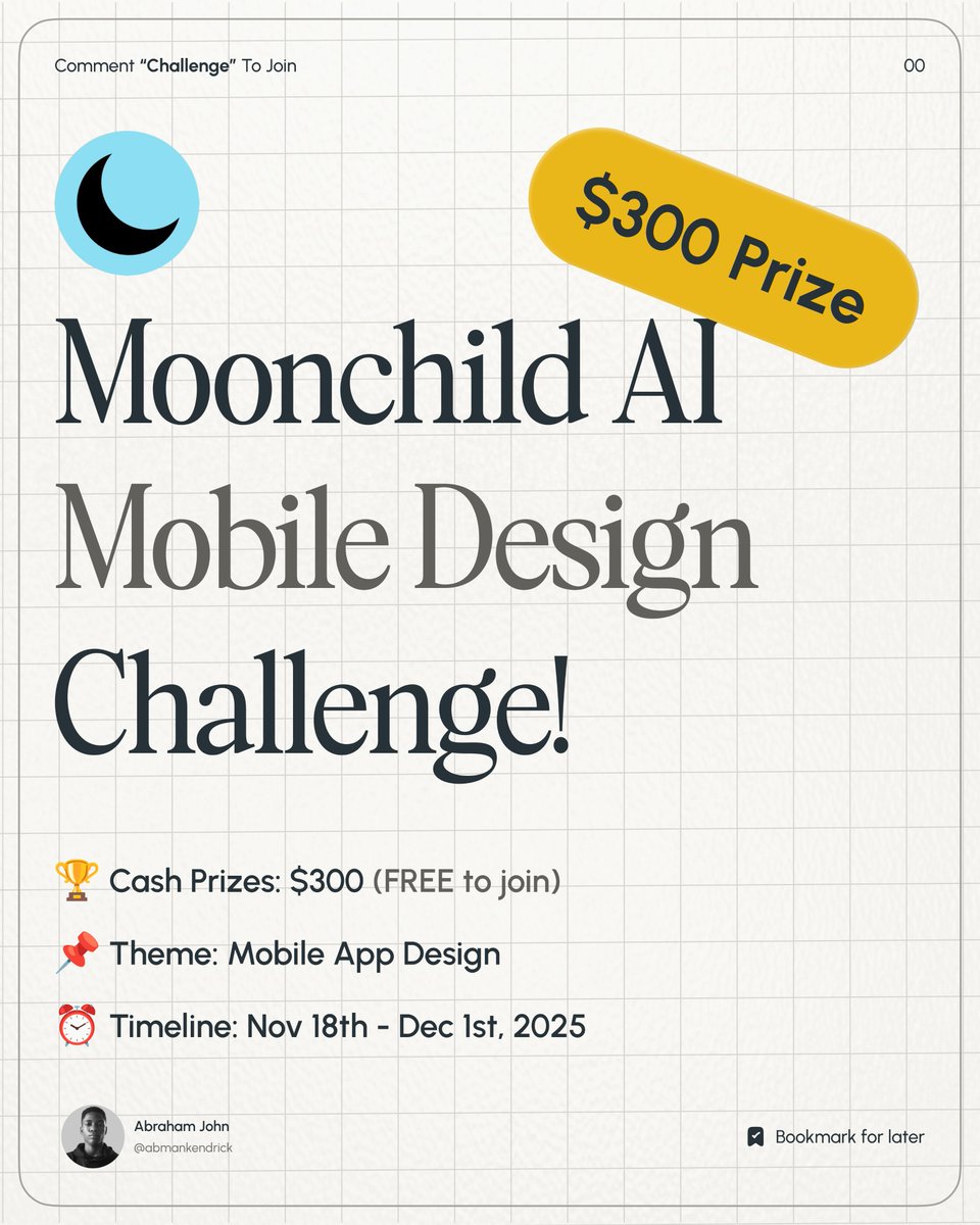 Abmankendrick's tweet photo. 🚨 Design challenge is officially LIVE! 🚀

Join the Moonchild AI Mobile Design Challenge!
🏆 Cash Prizes: $300
📌 Theme: Mobile App Design
⏰ Timeline: Nov 18 - Dec 1, 2025

How to participate:

→ Comment “Challenge” to join the design challenge.

→ Submit to Google Form (https://t.co/93G5ERUvO3)

→ Post your design here on X, tag @abmankendrick and use the hashtag #abrahamchallenge

This design challenge is sponsored by @moonchildUX