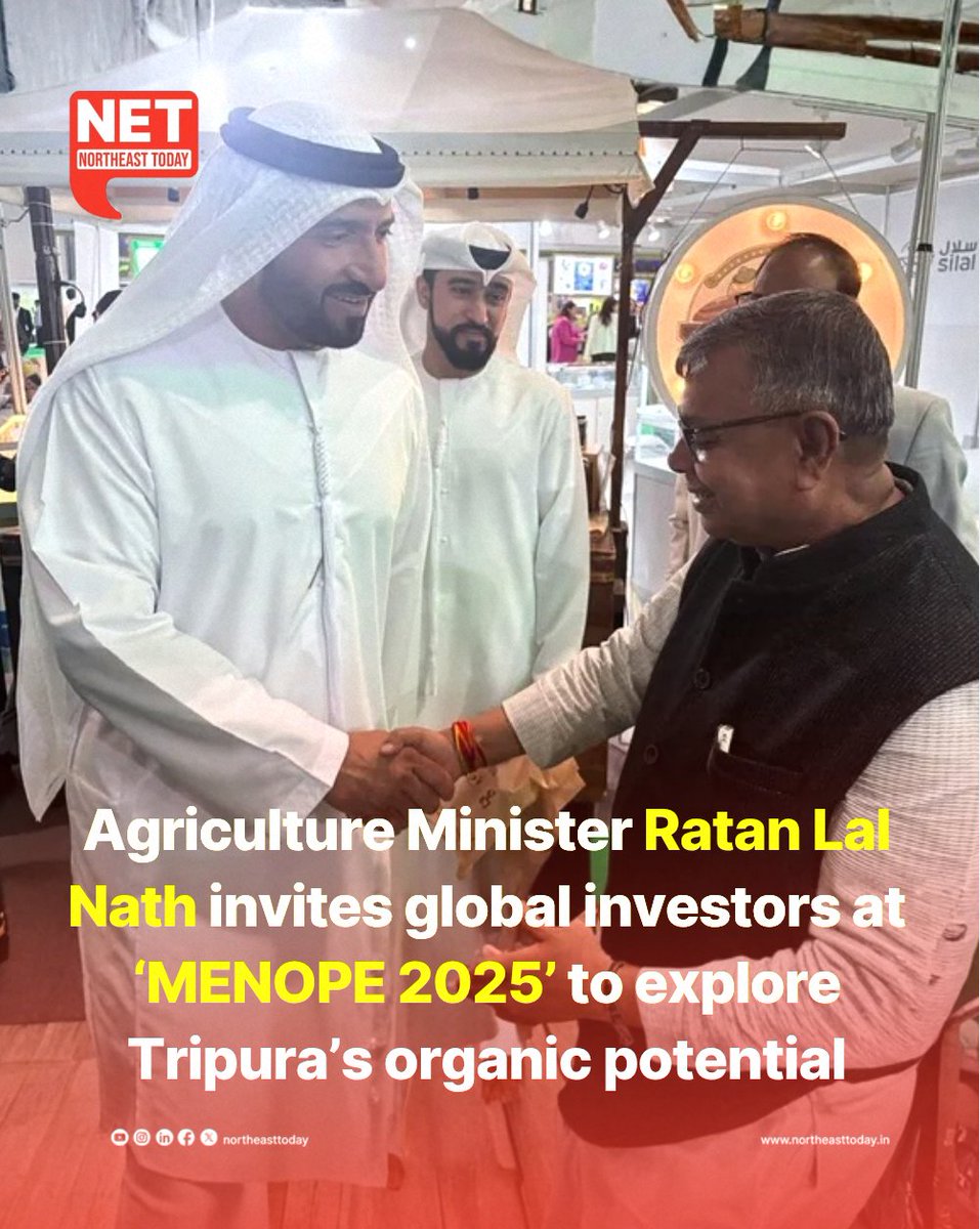 NortheastToday's tweet image. #NetSnippet | Tripura’s achievements in organic farming received international attention as Agriculture and Farmers Welfare Minister Ratan Lal Nath presented the state’s success story at the Middle East Natural and Organic Products Expo (MENOPE) 2025, held from November 17–19 at…