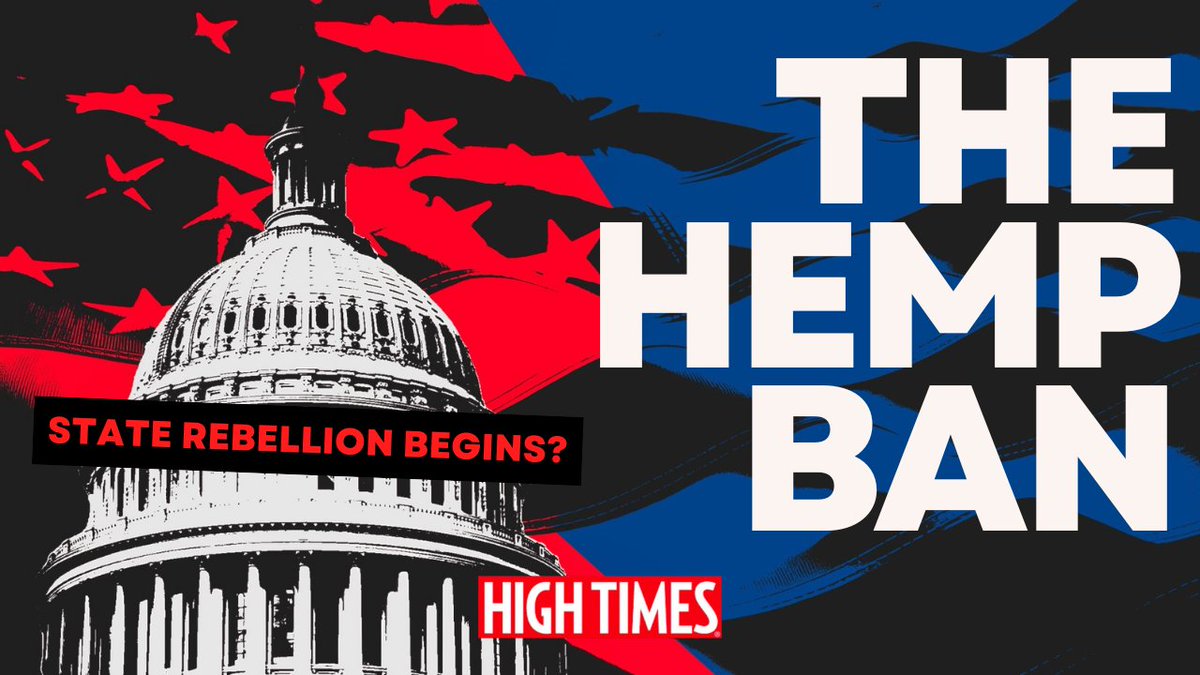HIGH_TIMES_Mag's tweet image. THE HEMP BAN, STATE REBELLION BEGINS?:
 
Trump’s new hemp THC ban is barely a week old — and states are already breaking ranks.

Here’s why it might not play out the way DC expects 👇