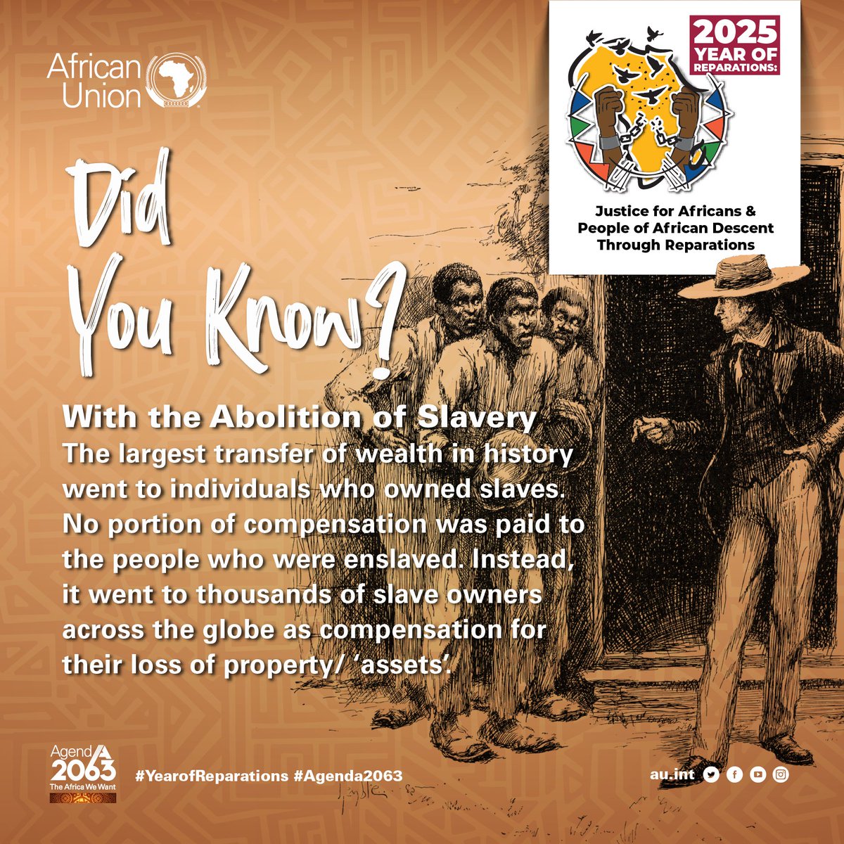 _AfricanUnion's tweet photo. The abolition of slavery in 1833 triggered what became the largest government-presided transfer of wealth to private individuals in history. Crucially, no portion of this wealth was paid to the people who were enslaved. Instead, the entirety of the fund went to thousands of slave owners across the globe as compensation for the loss of their "property" or "assets"—the enslaved human beings.

To finance this compensation, the government borrowed £20 million. This sum was enormous, representing 40% of the government's annual tax receipts at the time. Accounting for inflation, this amount would be equivalent to approximately £17 billion today.

The vast pay-outs were distributed to around 47,000 individuals and families, though only about 3,000 families were the principal beneficiaries. The recipients were diverse, ranging from high-ranking aristocrats who ran vast sugar plantations to relatively lesser-known individuals, such as widows, who may have kept only a few enslaved people as a source of passive income.

This systemic financial decision prioritized the wealth and property rights of the slave owners, legally cementing their ill-gotten gains and creating a foundation of inherited wealth that persists today, while providing absolutely nothing to those who endured enslavement.
#Agenda2063
#TheAfricaWeWant