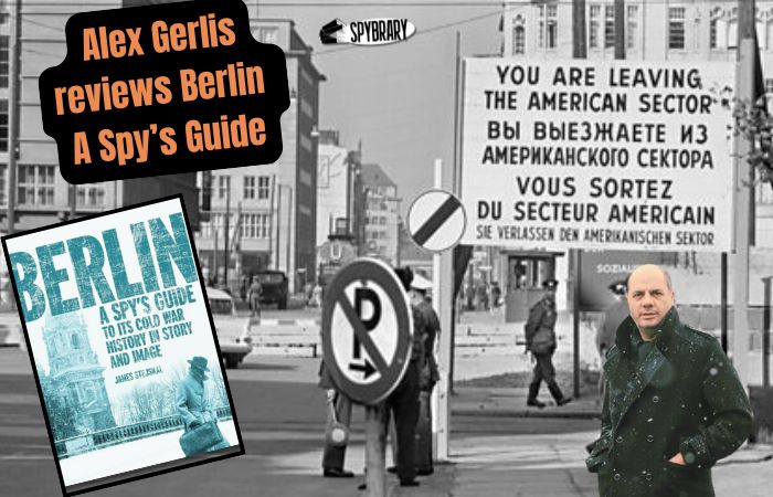 spybrary's tweet image. Read Why James Stejskal’s Berlin Spy Guide Is Essential Reading For Cold War History Fans according to @alex_gerlis 

Link in first comment. #coldwar #berlin #espionagehistory