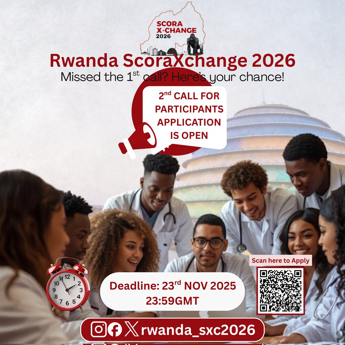 xchange2026's tweet photo. 📢 Missed the first call? The 2nd Call for Rwanda SCORA X-Change 2026 is now OPEN! 🇷🇼✨

Apply before 23 Nov 2025, 23:59 GMT.
Scan the QR code on the poster to apply.

#SXC2026 #SCORA #IFMSA #ifmsaexchange #Medstudent https://t.co/3WpNbfqKwV