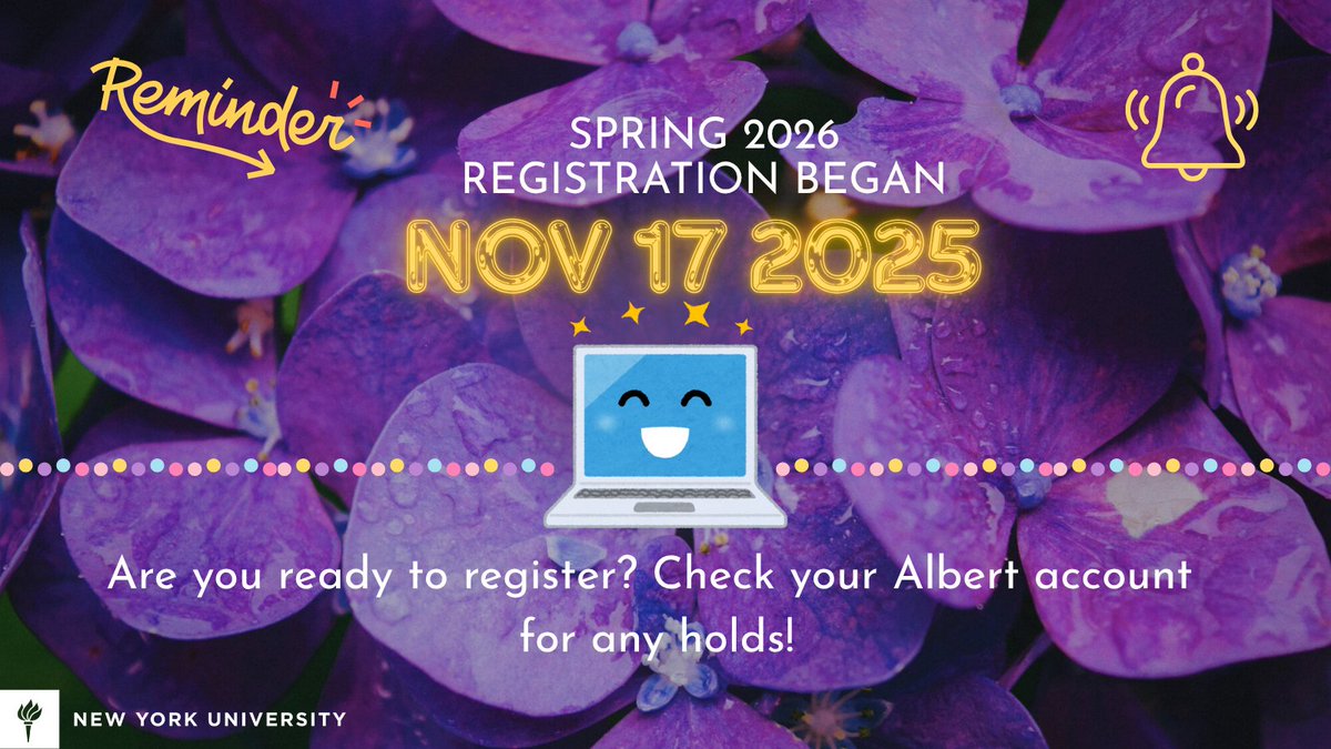 NYUFinancialAid's tweet photo. A friendly reminder to current students that registration for the Spring 2026 term began yesterday! Be sure to check Albert for any holds. https://t.co/KIpe37UAYF