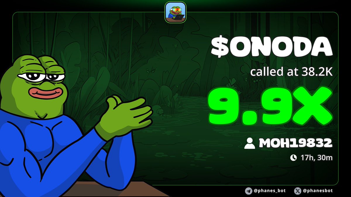 🐸 Called $ONODA at 38.2K  
Result: 9.9x GAIN
  Early bird gets the gains!
nevGs9Yyuu1UvvDCZkDgBjzVVxgCMjsB8t6jLekpump