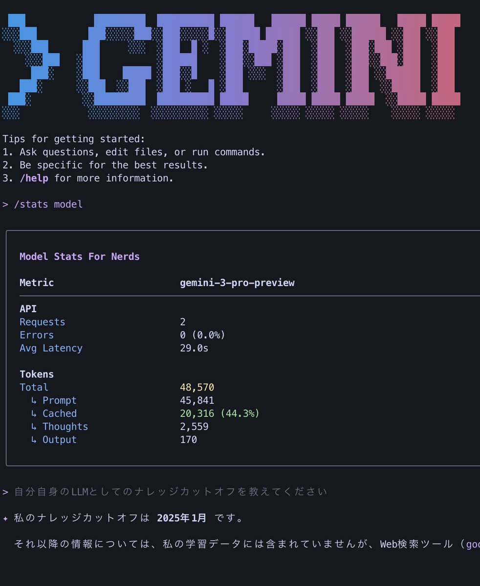 ymtkick's tweet image. Gemini 3 Pro on Gemini CLI !!

Gemini 3 Proが Gemini CLIでもさらっと動いてます！
ナレッジカットオフは2025年1月とスペック通りですね

#GeminiCLI