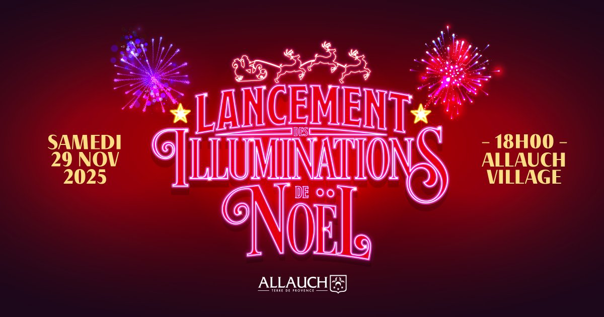 Noël 2025 à #Allauch : lancement des illuminations et feu d’artifice le samedi 29 novembre au cœur du village en faveur du Téléthon (18h00) 
👉facebook.com/allauch