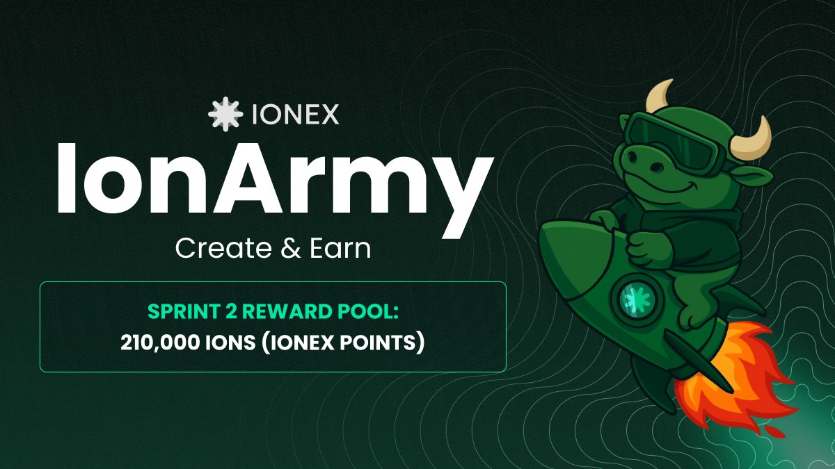 Sprint 2 of IonArmy has begun!

This round lasts 2 weeks, giving everyone more time to create and submit creative, high-quality content about Ionex.
210,000 Ionex points up for grabs, and every approved piece earns a share.

Don't miss it!
Join the ranks 👉