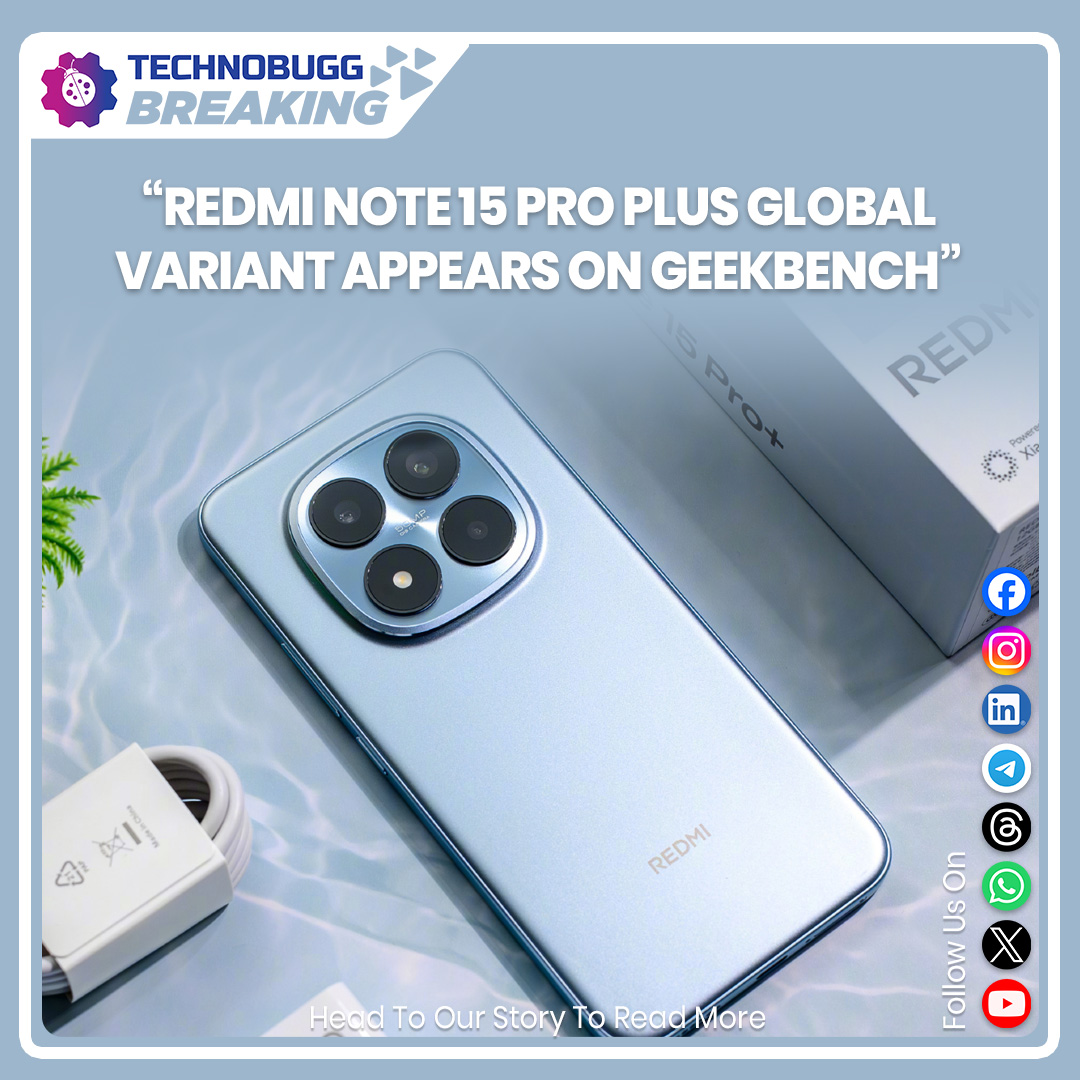 akhiljoseph's tweet image. Redmi Note 15 Pro Plus Global Variant Appears On Geekbench 

Read more : technobugg.com/redmi-note-15-…

Join WhatsApp Channel: whatsapp.com/channel/0029Va…

Subscribe to our YouTube channel: buff.ly/3PUTtWe 

#Redmi #RedmiNote15ProPlus #Breaking #Technobugg #technews
