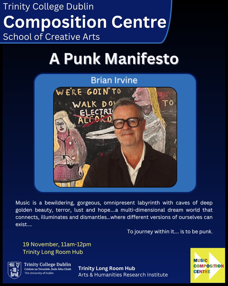 TCDcomposition's tweet image. Looking very much forward to welcome composer Brian Irvine tomorrow for a free public talk. Everyone is welcome!
Brian Irvine: A Punk Manifesto 
📅 19 Nov 2025 
📷 Neill Lecture Theatre @TLRHub