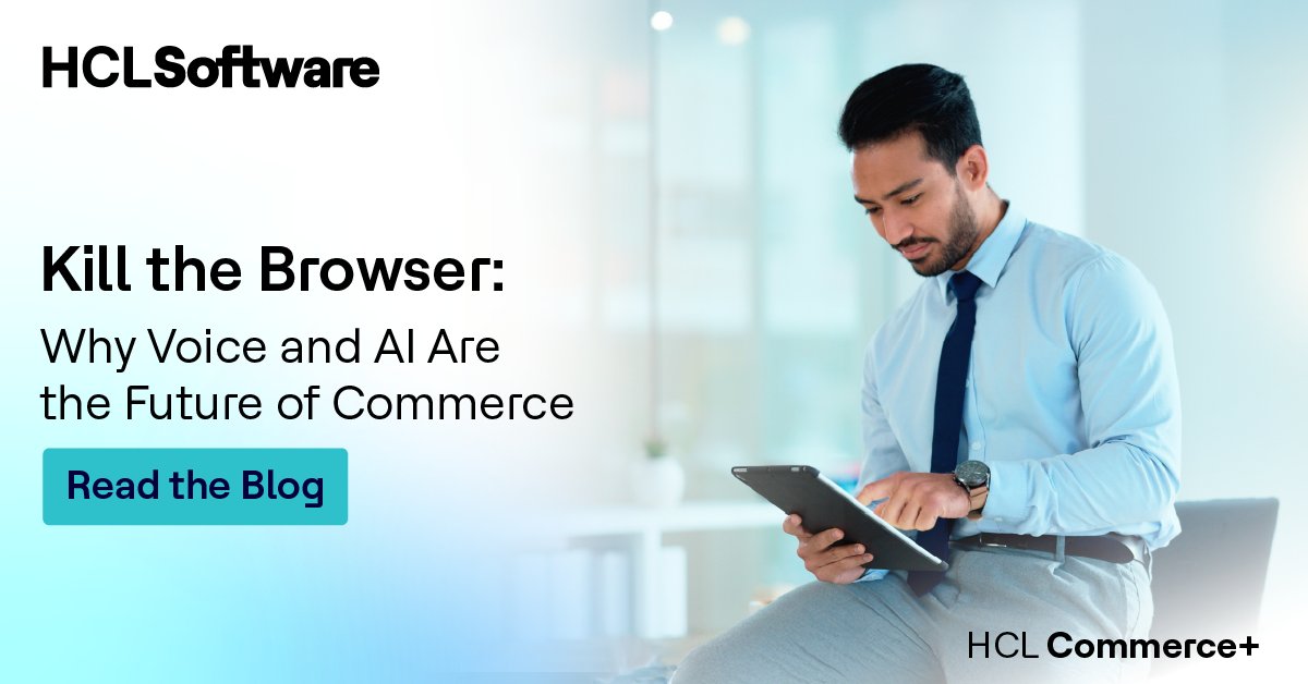HCLCommerce's tweet image. Say goodbye to clicks and dashboards. The future of commerce is voice, natural language, and AI that anticipates needs. Are you ready to kill the browser? 
Discover how in our latest blog: hclsw.co/9xydg4
#VoiceCommerce #DigitalTransformation #HCLSoftware #HCLCommerceplus