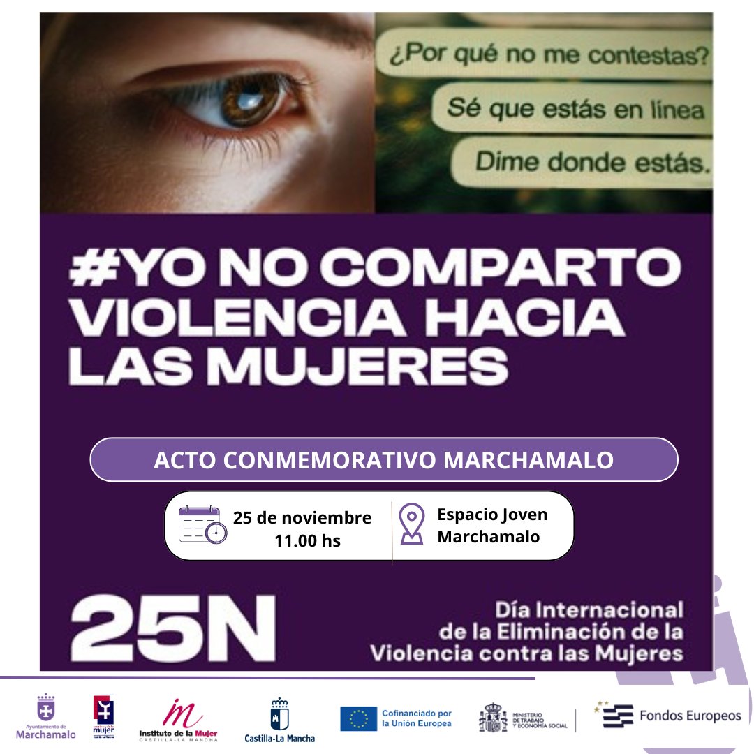 ✨ ACTO INSTITUCIONAL 25N – MARCHAMALO ✨
Este 25 de noviembre a las 11:00 h, en el Espacio Joven de Marchamalo se conmemora el Día Internacional de la Eliminación de la Violencia contra las Mujeres.
Os esperamos.
#YoNoCompartoViolenciaHaciaLasMujeres