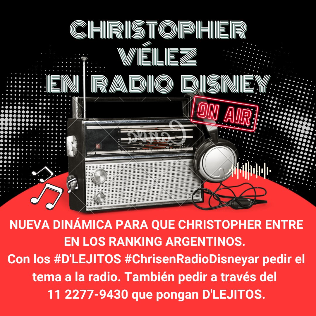 Nueva dinámica para que Christopher entre en los ranking argentinos. Con los #Dlejitos #ChrisenRadioDisneyar pedir el tema a <a href="/RadioDisneyLA/">Radio Disney Latino</a> 
Además a través del 11 2277-9430 pedir que pasen D'LEJITOS en Radio Disney Argentina.