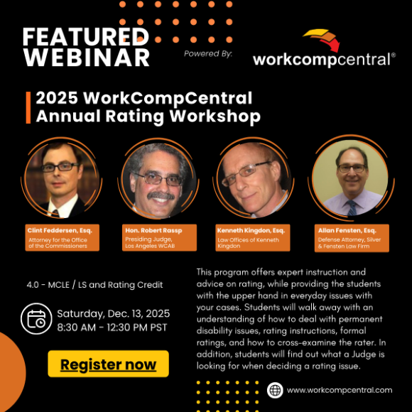 WorkCompCentral's tweet image. 📣 2025 WorkCompCentral Annual Rating Workshop

Dec. 13, 2025 | 8:30 AM–12:30 PM PST | 4.0 MCLE / LS &amp;amp; Rating Credit.
Topics: PD issues, rating instructions, formal ratings, cross-exam strategies, what judges look for.
👉 Save your spot: bit.ly/3Xn9j0h
#workcompcentral