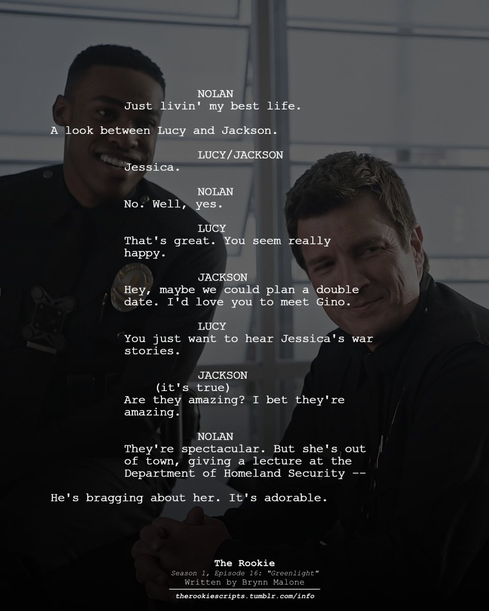 rookie_scripts's tweet image. Jackson wants to go on a double date. (Extended Scene)

— THE ROOKIE
Season 1, Episode 16: “Greenlight”
Written by Brynn Malone

#TheRookie #TheRookieScripts