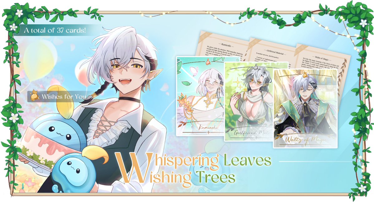 ✧ Surprise 3/3 ✧

“Whispering Leaves, Wishing Trees” is a Cassian-themed gacha banner that aims to capture the essence of the Sage of Creation through different obtainable cards. Gacha to your heart's content and try to obtain them all~ 🌿✨

Visit website below ⬇️
#CassCakeDay