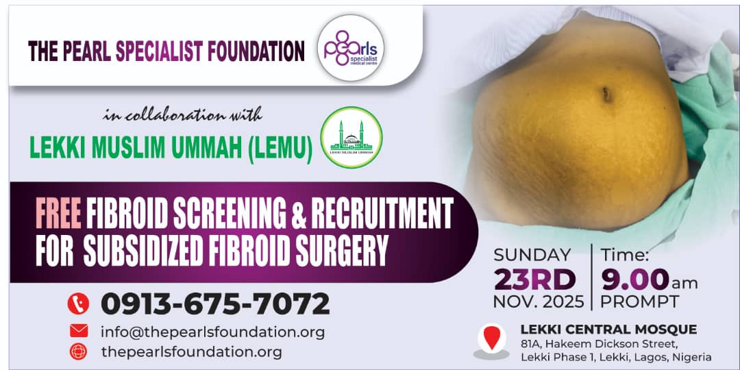 LemuWelfare's tweet image. As-salāmu ‘Alaykum wa Rahmatullāhi wa Barakatuh.

Lekki Muslim Ummah in collaboration with the Pearl Specialist Foundation will be holding free Fibroid Screening on Sunday, 23rd  of November, 2025 by 9am at Lekki Central Mosque.

Kindly refer to the flyer for more information.