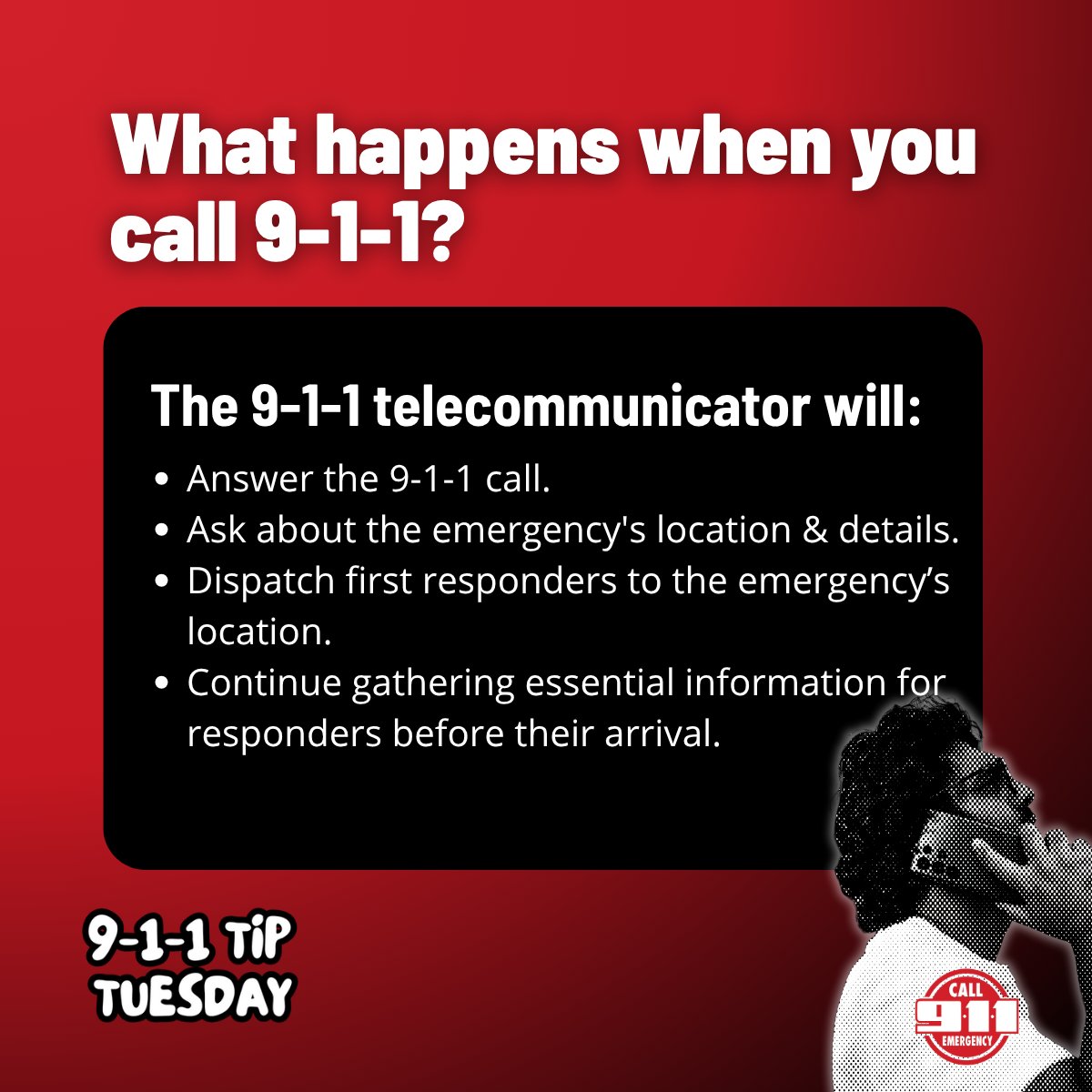 Ever wonder what happens when you call 9-1-1? 📱They will: 📍Ask for the emergency's location. 🚓🚒🚑 Dispatch responders. ❓Gather info for them before arrival.