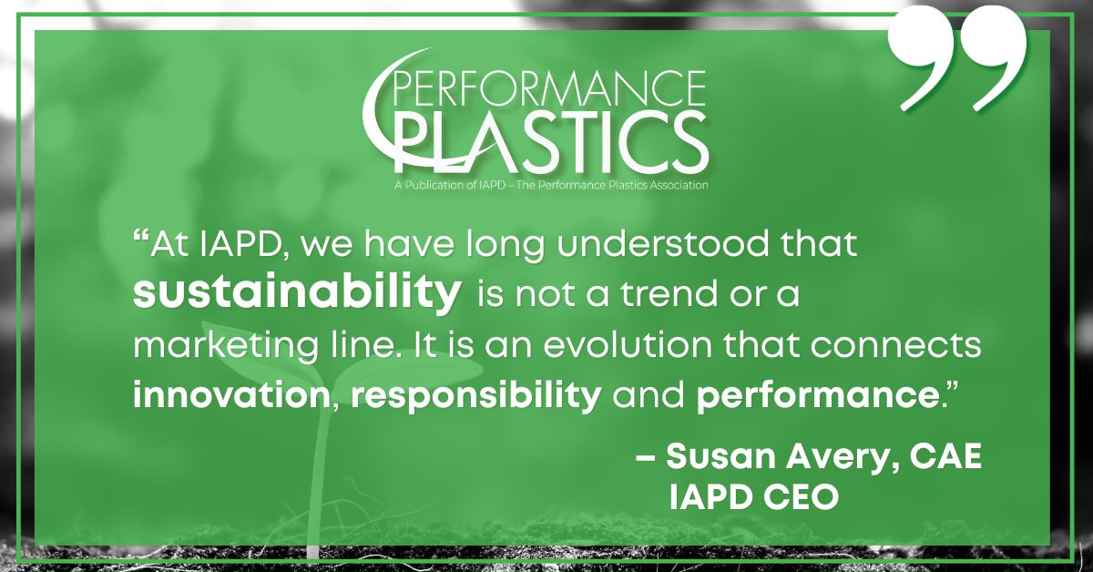 🌱 Sustainability isn’t just shaping the future of performance plastics — it’s already here.

Check out this article by IAPD CEO Susan Avery, CAE to find out how IAPD is elevating its sustainability efforts by expanding recycled and biobased material listings in the 2026 IAPD