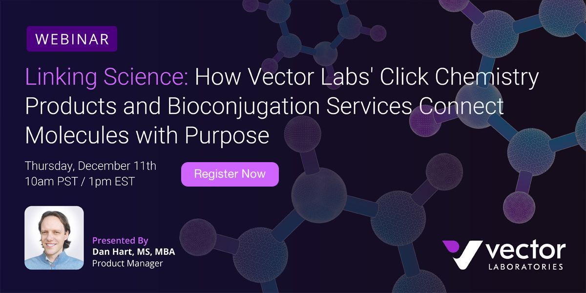 Labroots's tweet image. Don’t miss an engaging discussion on click chemistry solutions on Dec 11! Discover how these technologies are accelerating discovery and development across life science tools, diagnostics, biotech and pharmaceutical sectors. Register: buff.ly/bcsDfzm  
@VectorLabsUS
