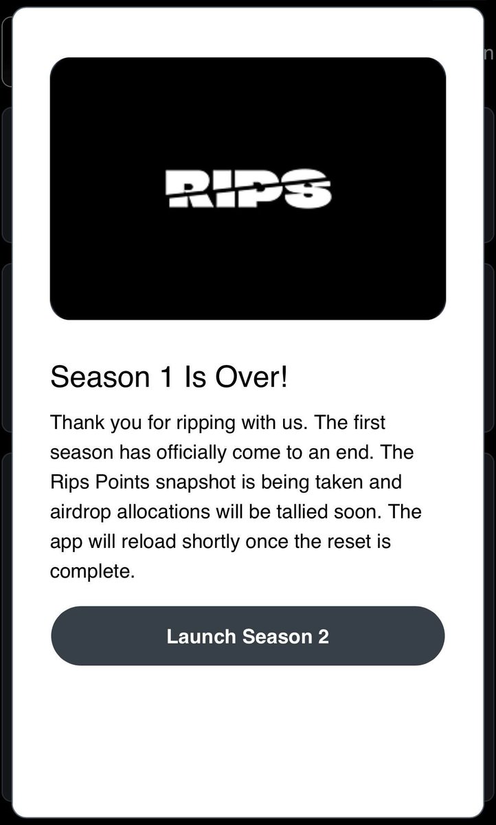 That's a wrap on Season 1 💥

Snapshot taken, Rips Points locked in, airdrop tally underway. The app will reload shortly with a full reset as we kick off Season 2.

A new leaderboard, a fresh climb, and a new season of ripping starts soon!