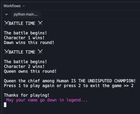 dorcas_opatola's tweet image. Ready to battle it out ⚔️ with the characters I built in the previous day.  Day 28 of #Replit100DaysOfCode #100DaysOfCode. Join me on @Replit join.replit.com/python